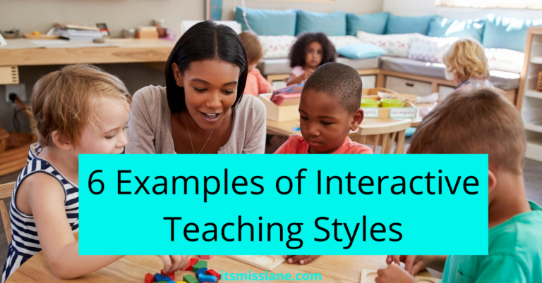 6-examples-of-interactive-teaching-styles-its-miss-lane